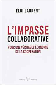 L'impasse collaborative. pour une véritable économie de la coopération