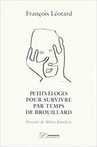 Petits éloges pour survivre par temps de brouillard Petits éloges pour survivre par temps de brouillard