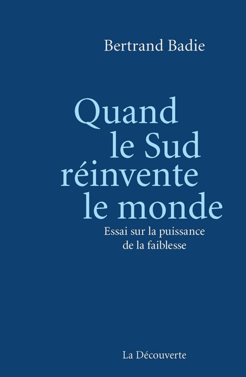 Quand le Sud réinvente le monde Quand le Sud réinvente le monde