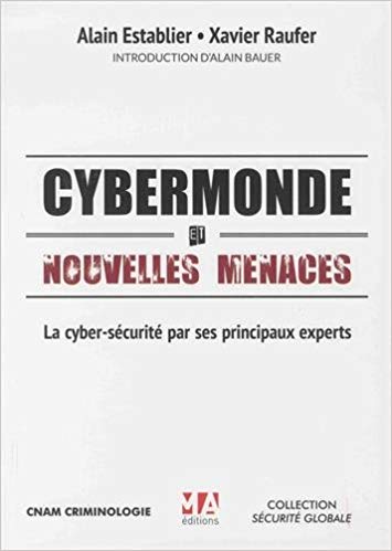 Cybermonde et nouvelles menaces Cybermonde et nouvelles menaces