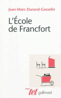 L’École de Francfort ou la pertinence de l’interdisciplinarité