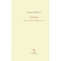 Jacques Rancière : de la dynamique de l'art et de celle de la politique