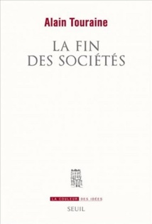 Alain Touraine : un monde sans sociétés ?