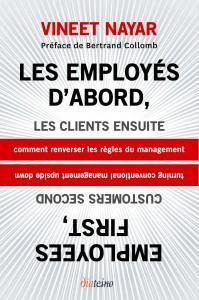 3. « Les employés d’abord, les clients ensuite », par Vineet Nayar, Editions Diateino, mai 2011