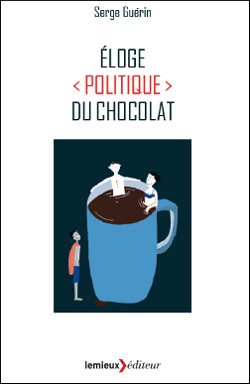 L'éloge politique du chocolat L'éloge politique du chocolat