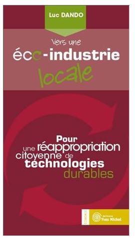 L’Eco-Industrie Locale : du concept à la mise en oeuvre opérationnelle