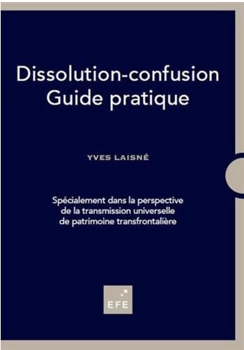 Yves Laisné, docteur en droit présente son nouveau « Guide de la dissolution-confusion»
