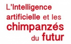 L'intelligence artificielle et les chimpanzés du futur. Pour une anthropologie des intelligences, Pascal Pick
