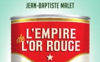 L'empire de l'or rouge