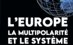 Esquisse d’une reflexion sur l’hégémonie, la multipolarité et les systèmes internationaux. Instabilités civilisationnelles et retour des empires